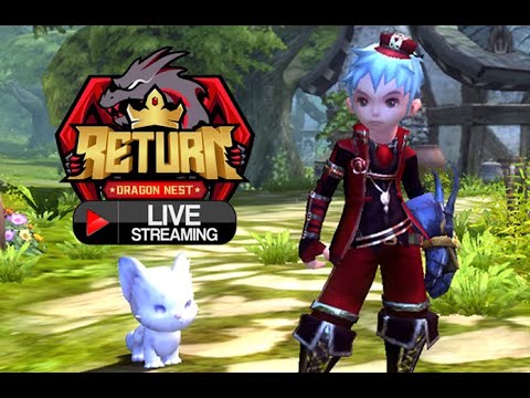🔴 [LIVE] - CBT Dragon Nest Return #DNRETURN #1