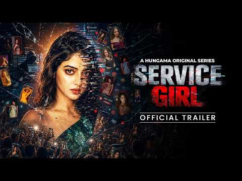 Service Girl Official Trailer | When AI Turns Against You | Thriller Hindi Web Series | Hungama OTT — Service Girl