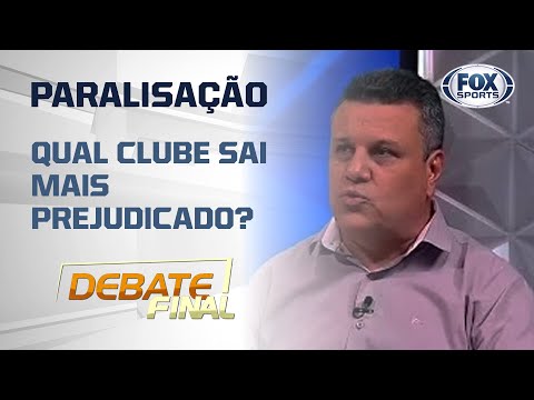PARALISAÇÃO: qual clube sai mais prejudicado? Veja a discussão do 'Debate Final'