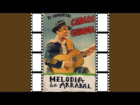 Carlos Gardel Sus Mejores Tangos Medley: Mi Buenos Aires Querido / El Día Que Me Quieras /...