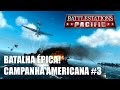 Battlestations Pacific Gameplay: Batalha pica Campanha 