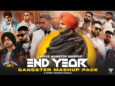 #2024 End Year Gangster Mashup Pack | 1 Hour Nonstop Mashup | Sunny Hassan | End Year Jukebox Part 2