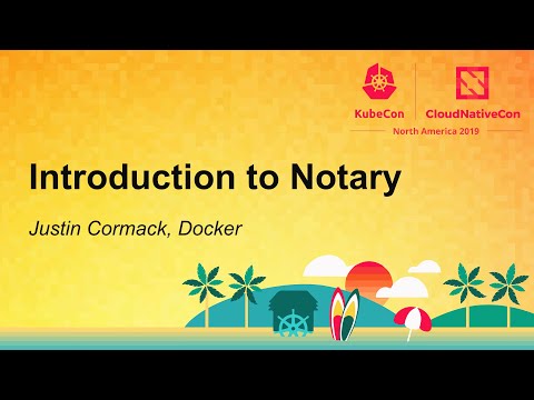 Introduction to Notary - Justin Cormack, Docker