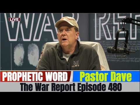 Pastor Dave PROPHETIC WORD Updates Jan 12, 2026 - The War Report Episode 480