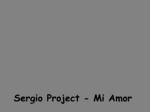 Sergio Project - Mi Amor [Radio edit Originala]