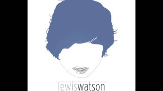 Nothing - Lewis Watson (lyrics in description)