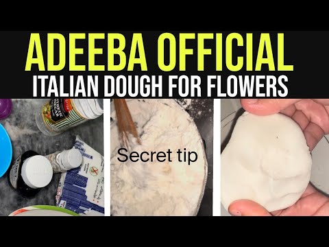 How to make Italian Dough / Dough for Flower making / Adeeba Official Secret Tip for Dough making