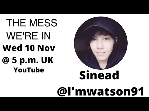 Sinead Watson — The Mess We're In Podcast