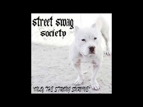 Q 's & O.z's-STREET SWAG SOCIETY
