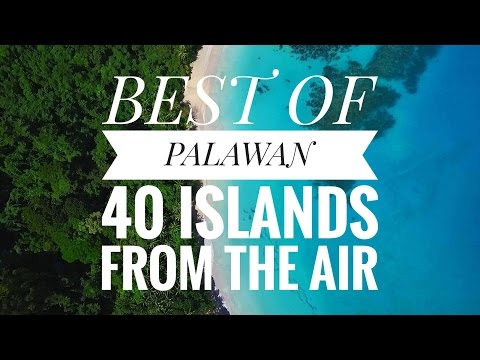 Palawan, Philippines - Epic Drone Footage 2016  (El Nido, Coron, Port Barton, Balabac)