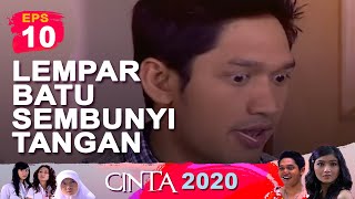 Download lagu Lempar batu Sembunyi Tangan | Cinta 2020 Episode 10 mp3
