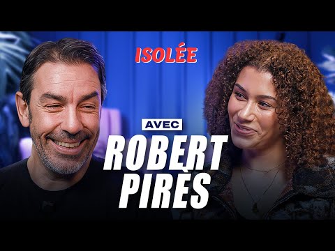 Isolée avec Robert Pirès : l'humilité d'un champion du monde