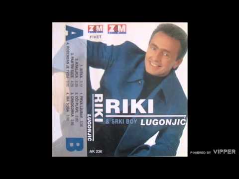 Riki Lugonjic - Rodjendan je tvoj - (Audio 1998)