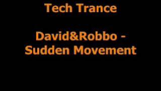 David & Robbo - Sudden Movement (Forthcoming on Pro State Digital Recordings)