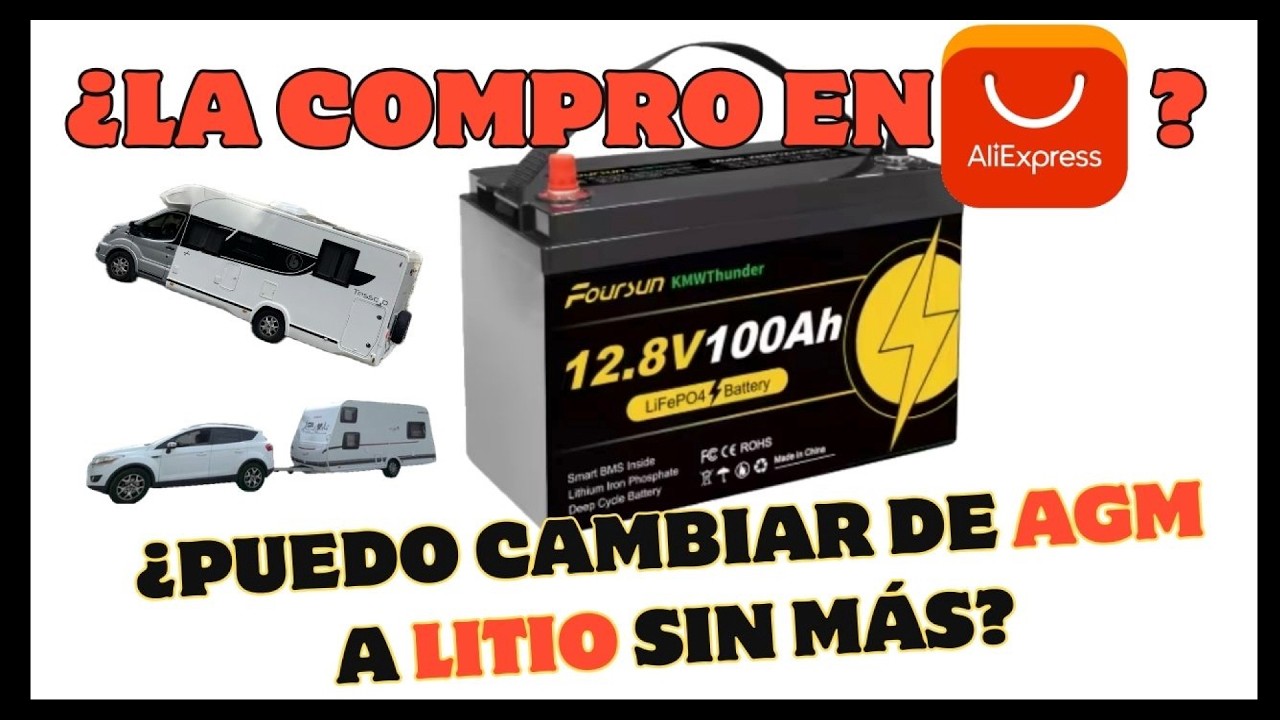 ⚠️ ¿Es SEGURO comprar bateria LIFEPO4 en Aliexpress? ¿Se cambia de AGM a LITIO sin más?