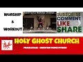"Holy Ghost Church" by DJ Nicholas Christian Dance Fitness by Praize Kraze not Zumba