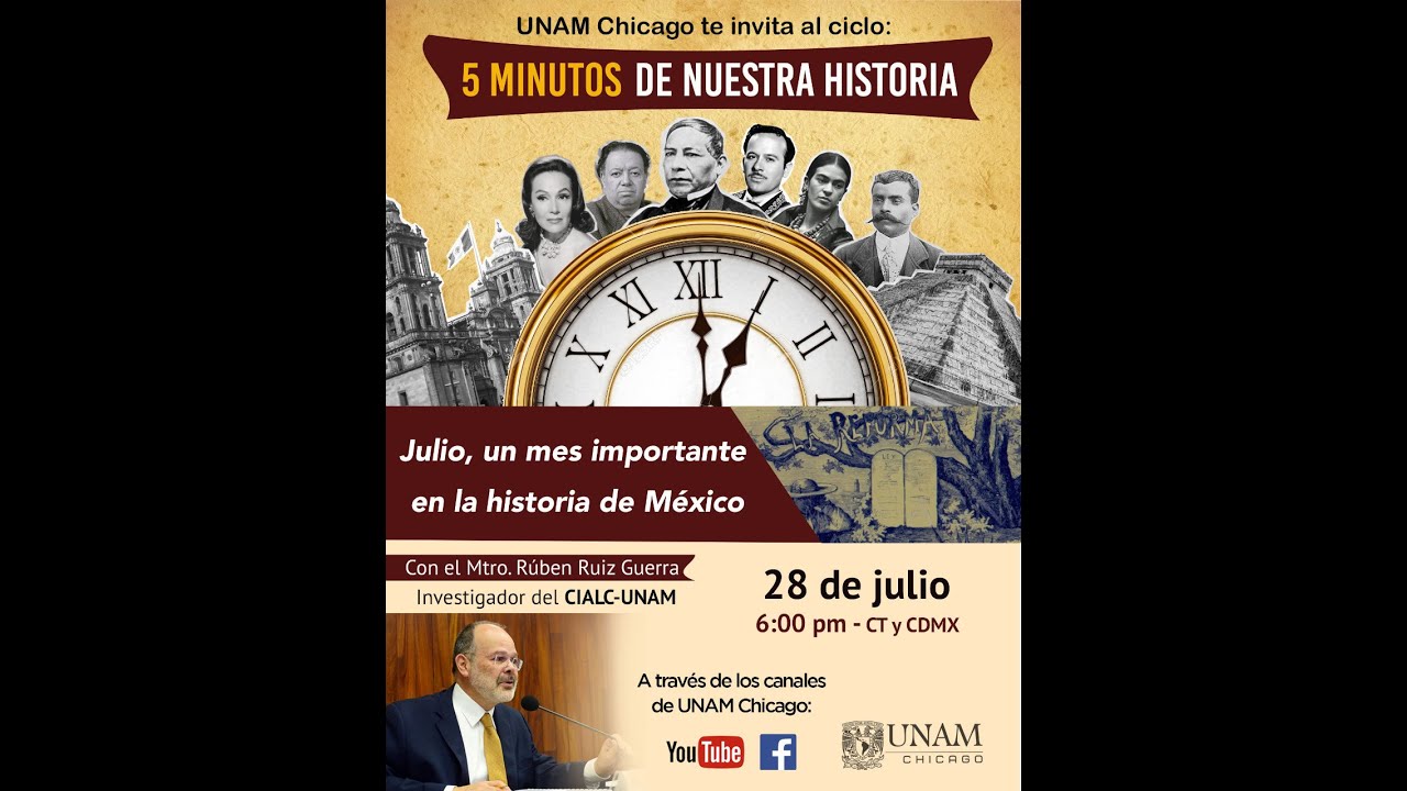 5 MINUTOS DE NUESTRA HISTORIA Julio mes importante en la historia de México