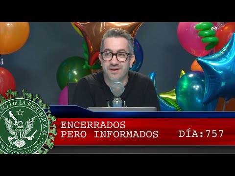 ENCERRADOS PERO INFORMADOS 757 - EL PULSO DE LA REPÚBLICA