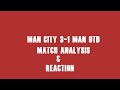 Man City 3-1 Man Utd: Match analysis and reaction