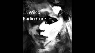 Wilco  Radio Cure