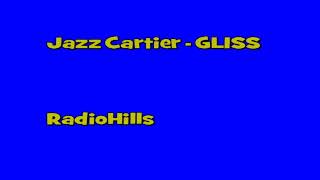 Jazz Cartier - GLISS