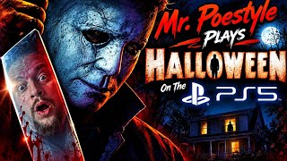Mr. Poestyle Plays HALLOWEEN On The PS5 