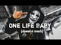 One life baby (slowed+reverb) | sahil khan , pradeep dhaka || letest new lofi song 2023 ||