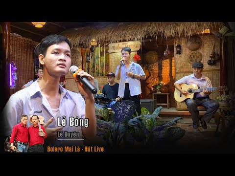 Lẻ Bóng | Bạn trẻ yêu nhạc phẩm Anh Bằng | Bolero Mái Lá - Hát live