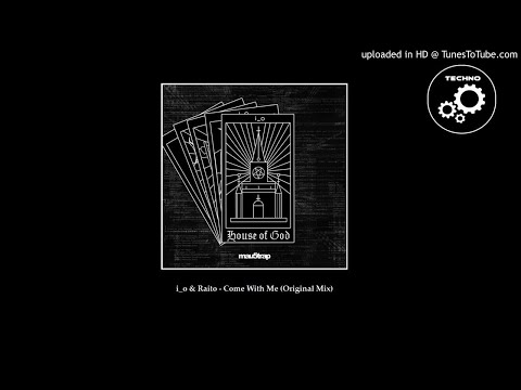 i_o & Raito - Come With Me (Original Mix)
