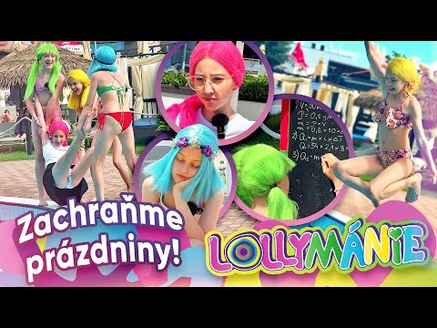 Prázdninová noční můra │ LOLLYMÁNIE
