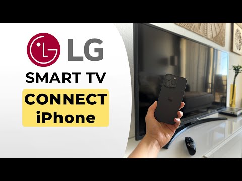 How to Connect iPhone to LG Smart TV - Full Guide