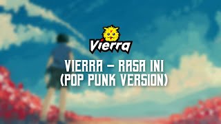 Download lagu Vierra - Rasa Ini (Pop Punk Version) by Nass ID mp3 Download lagu Vierra - Rasa Ini (Pop Punk Version) by Nass ID mp3