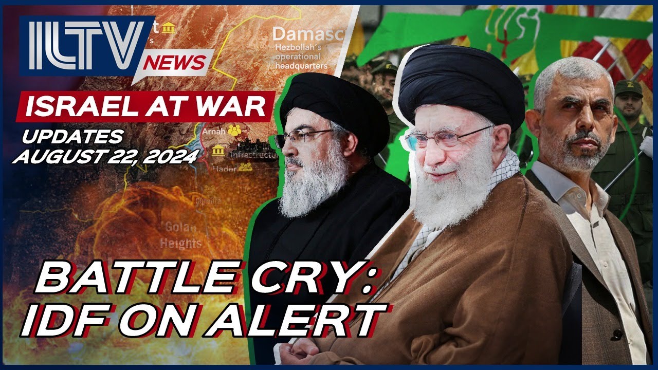 Israel Daily News – War Day 321 | August 22, 2024