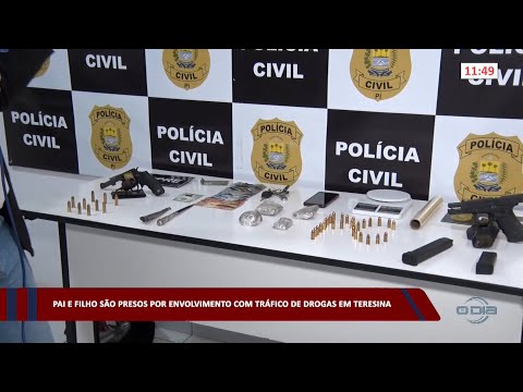 Pai e filho são presos por envolvimento com tráfico de drogas em Teresina 09 03 2023