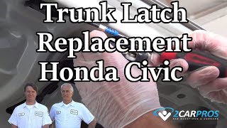 Trunk Latch Replacement Honda Civic 2000-2005