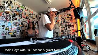 Eli Escobar & Nomi Ruiz - Live @ The Lot Radio Days 2019