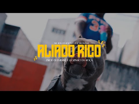 MC Jean da Rocinha Feat. Helamã MC - Aliado Rico (DJ Emierre e DJ Leozinho da Roça)