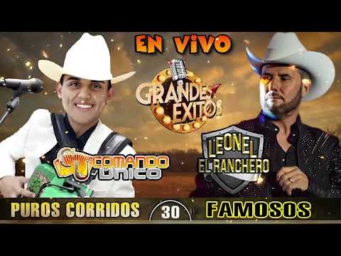 Leonel El Ranchero y Comando Unico Mix Para Pistear - Puros Corridos Mix