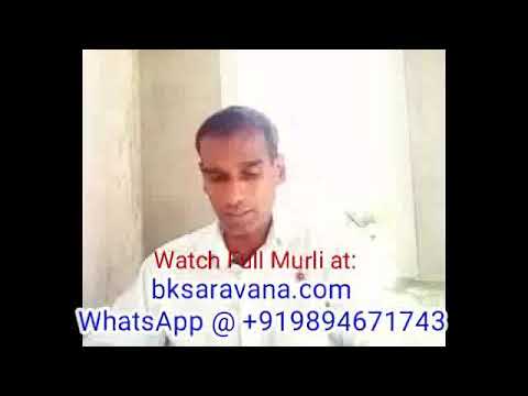 Tamil Murli Revision 17 April 2018 - BK Saravana Kumar