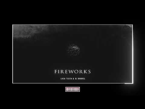 Luca Testa & Dj Dobrel - Fireworks [Techno Remix]