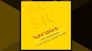 Vi &amp; Earth Wind &amp; Fire  - If I Ever Lose This Heaven ( Various )
