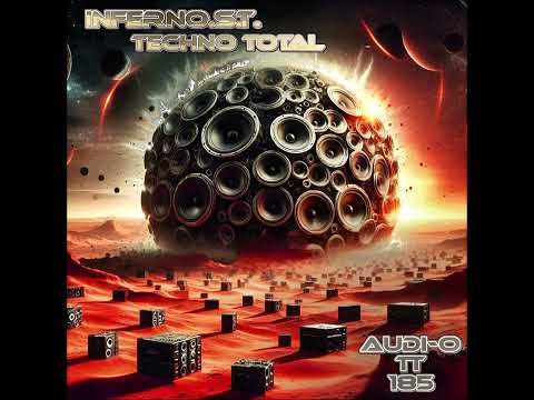 Techno Total 185 by InfernO.S.T. /  (AUDI-O TT / Driving Raw Techno)