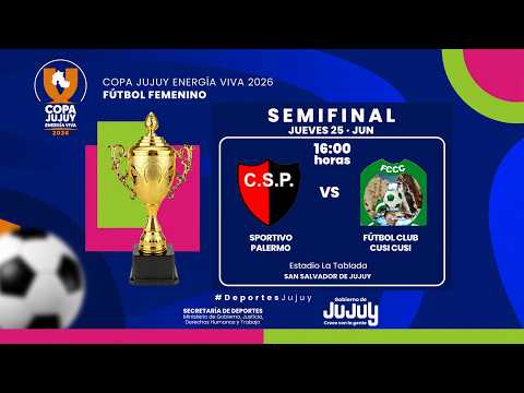 🏆 SEMIFINAL | Copa Jujuy Energía Viva 2026 ⚽ Fútbol Femenino