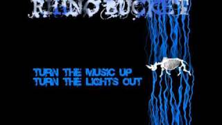 Rhino Bucket - Shot Down