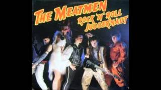 The Meatmen - Rock 'N' Roll Juggernaut (Full Album)