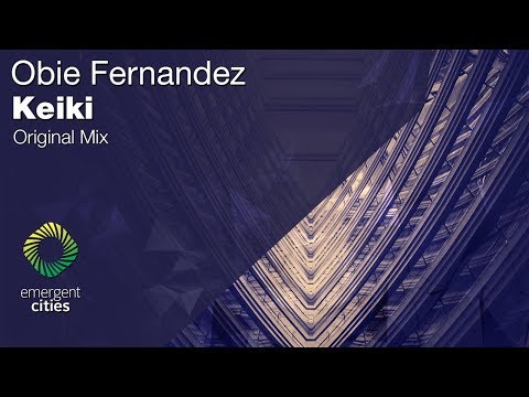 Obie Fernandez - Keiki [Emergent Cities] (OUT NOW)