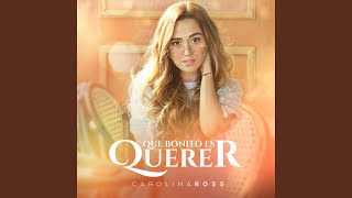 Que Bonito Es Querer