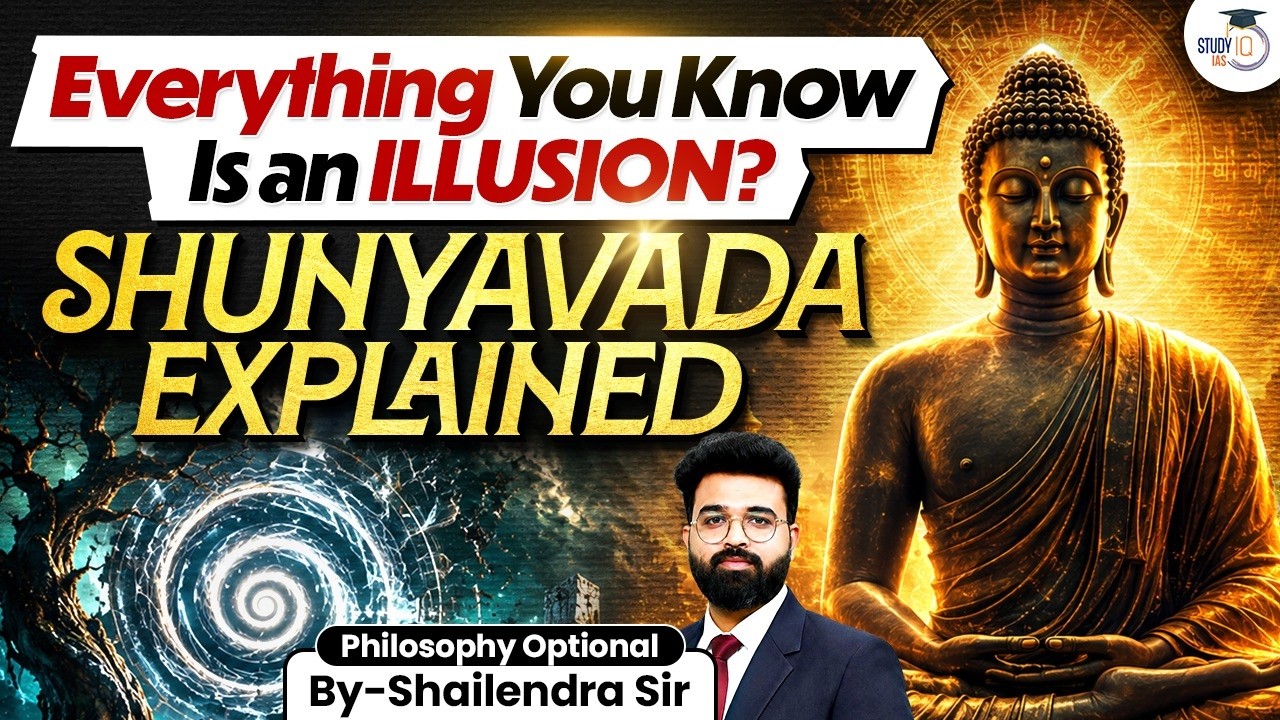 Is Reality Just an Illusion? Nagarjuna's Shunyavada Explained | UPSC Philosophy Optional