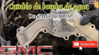 Cambio de bomba de agua de ACADIA GMC V6 3.6 (nueva generación)🚘