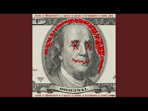 Original (feat. Kilber, J.Gonzo, TheBabyBoss, ElDonGuapo & Young Jairo)